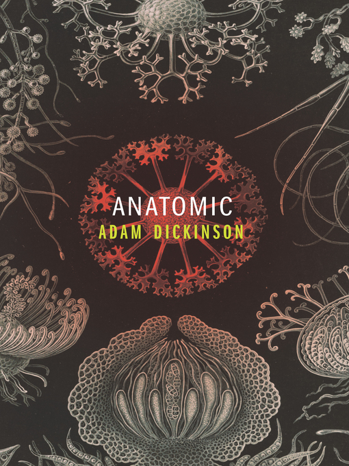 Title details for Anatomic by Adam Dickinson - Available